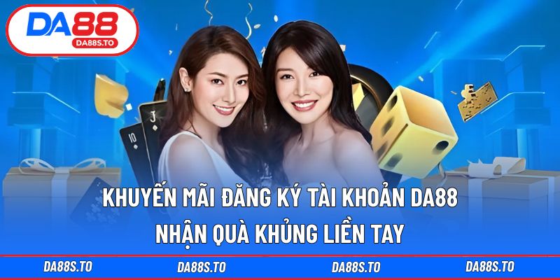 khuyến mãi đăng ký tài khoản