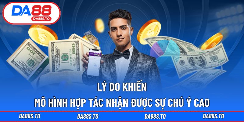 Lý do khiến mô hình hợp tác nhận được sự chú ý cao